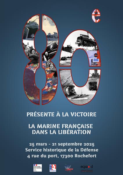 Présente à la Victoire : la Marine française dans la Libération_Rochefort