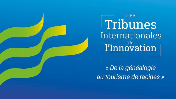 Les Tribunes Internationales de l'Innovation